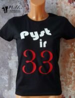 Marškinėliai "Pyst ir..."