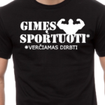 Marškinėliai "Gimęs sportuoti"