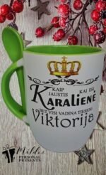 Puodelis "Kaip jaustis karalienei"