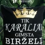 Pagalvėlė "Karaliai gimsta.."
