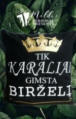 Pagalvėlė "Karaliai gimsta.."