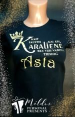 Marškinėliai "Kaip jaustis karalienei" - Image 9