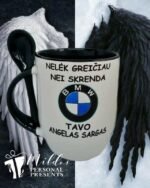 Puodelis "Nelėk greičiau, nei Tavo angelas sargas (BMW)" - Image 2