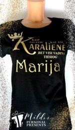 Marškinėliai "Kaip jaustis karalienei" - Image 10