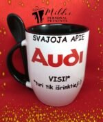 Puodelis "Visi svajoja apie Audi"