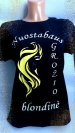 Marškinėliai "Nuostabaus grožio blondinė"