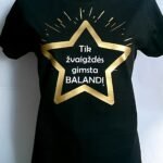 Marškinėliai "Žvaigždė gimusi"