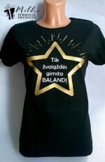Marškinėliai "Žvaigždė gimusi"