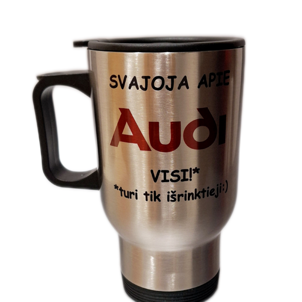 Kelioninis puodelis “Visi svajoja apie AUDI”