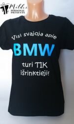 Marškinėliai "Visi svajoja apie BMW"