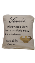 Pagalvėlė "Tėvelis - šeimos atrama"