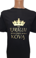 Marškinėliai "Karaliai gimsta"