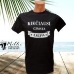 Marškinėliai "Kiečiausi gimsta"