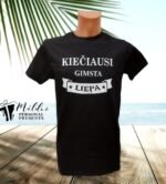 Marškinėliai "Kiečiausi gimsta"