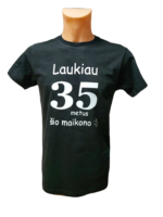 Marškinėliai “Laukiau N metų šio maikono”