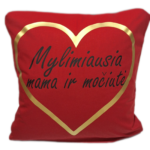 Pagalvėlė "Mylimiausia Mama ir Močiutė"