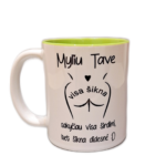 Puodelis "Myliu Tave"