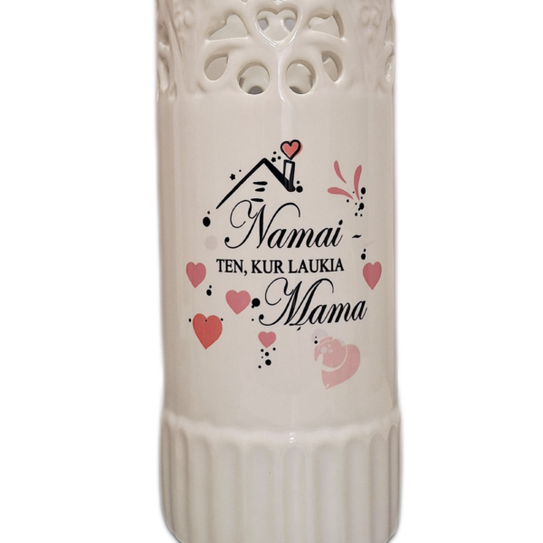 Vaza "Namai ten, kur Mama1"