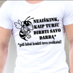 Marškinėliai "Neaiškink, kaip dirbti (su širše)"