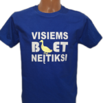 Marškinėliai "Visiems neįtiksi (vyriški)"