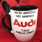 Puodelis "Nelėk greičiau, nei Tavo angelas sargas (Audi)"