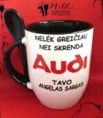 Puodelis "Nelėk greičiau, nei Tavo angelas sargas (Audi)"