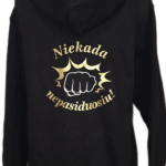 Džemperis "Niekada nepasiduosiu"
