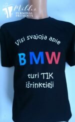 Marškinėliai "Visi svajoja apie BMW"