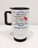 Kelioninis puodelis “Tėveli, tu mums Pasaulis (su vardais)” - Image 2